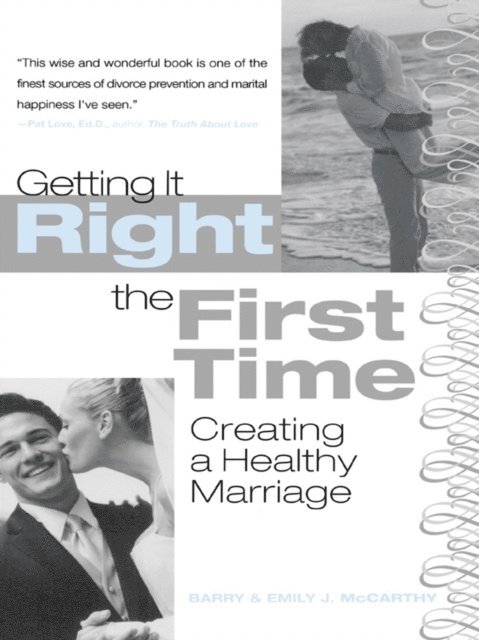 Emily J. McCarthy, Barry McCarthy - Getting It Right the First Time, E-bok