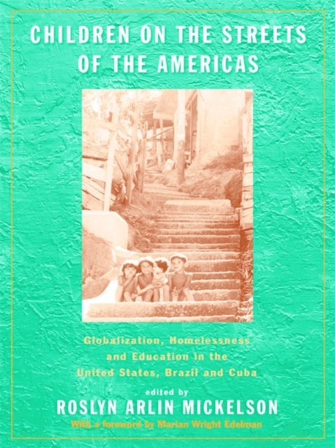 Roslyn Arlin Mickelson - Children on the Streets of the Americas, E-bok