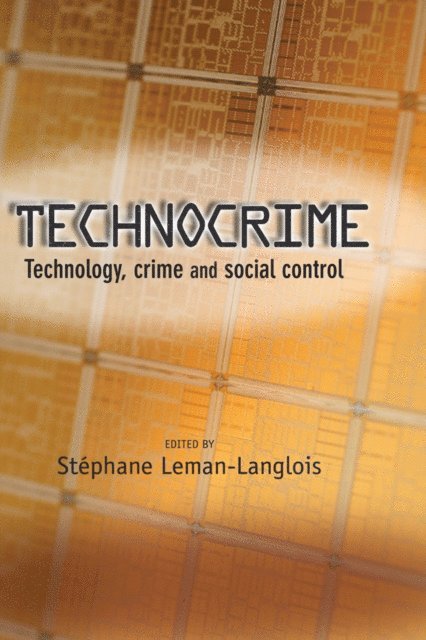 Stephane Leman-Langlois - Technocrime, E-bok