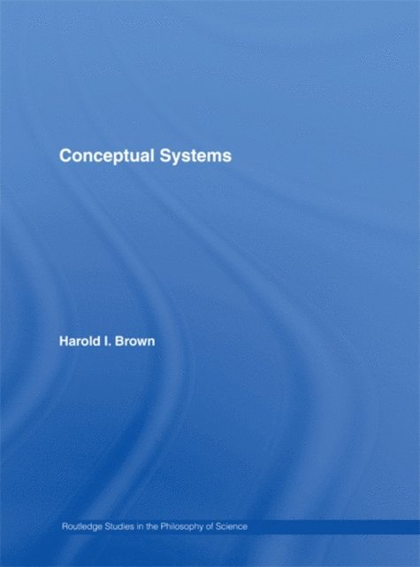 Harold I. Brown - Conceptual Systems, E-bok