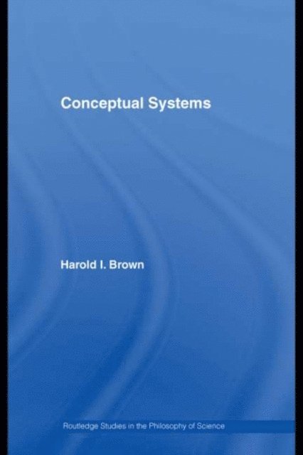 Harold I. Brown - Conceptual Systems, E-bok