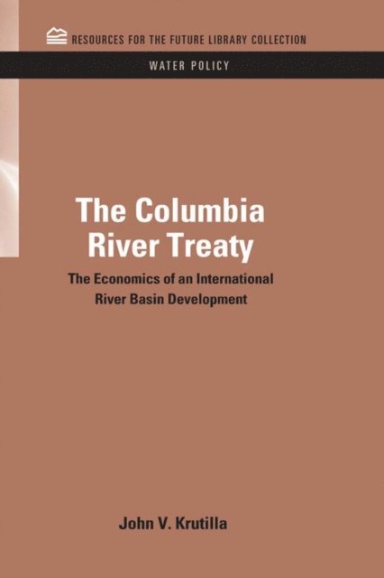 John V. Krutilla - Columbia River Treaty, E-bok