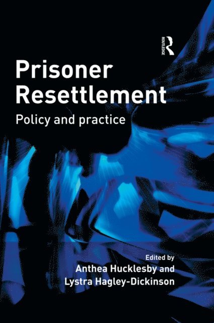 Lystra Hagley-Dickinson, Anthea Hucklesby - Prisoner Resettlement, E-bok