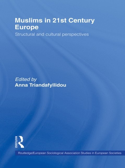 Anna Triandafyllidou - Muslims in 21st Century Europe, E-bok