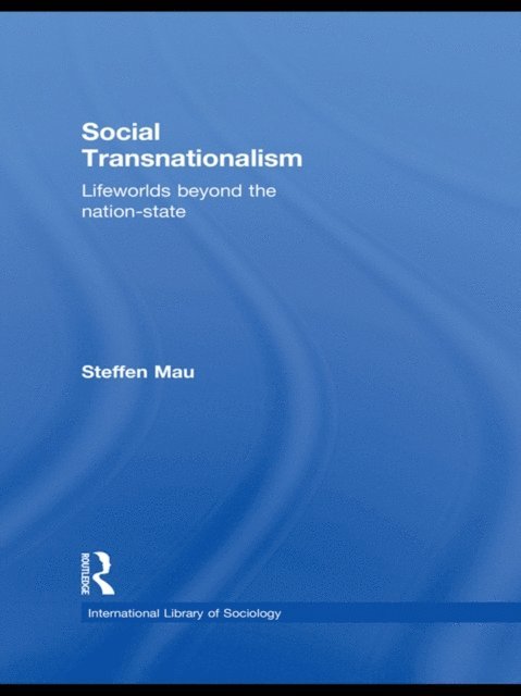 Steffen Mau - Social Transnationalism, E-bok