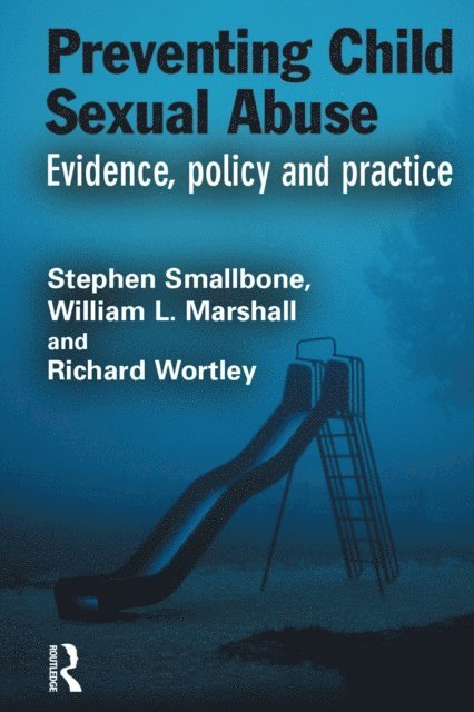 Richard Wortley, William L. Marshall, Stephen Smallbone - Preventing Child Sexual Abuse, E-bok