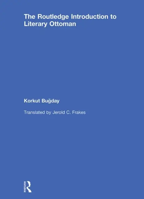 Korkut Bugday - Introduction to Literary Ottoman, E-bok. Tillgänglighet: Lägg i varukorg