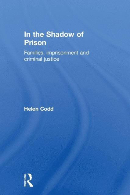 Helen Codd - In the Shadow of Prison, E-bok