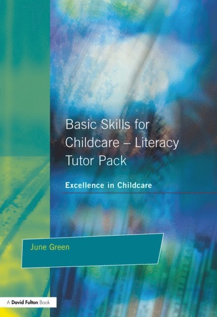Julie Green - Basic Skills for Childcare - Literacy, E-bok