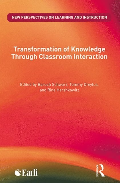 Rina Hershkowitz, Tommy Dreyfus, Baruch Schwarz - Transformation of Knowledge through Classroom Interaction, E-bok