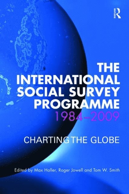 Tom W Smith, Roger Jowell, Max Haller - International Social Survey Programme 1984-2009, E-bok