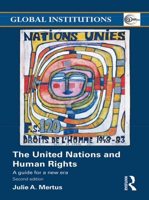 Julie Mertus, Julie A Mertus - United Nations and Human Rights, E-bok