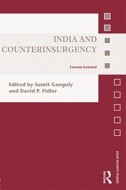 Sumit Ganguly, David P. Fidler - India and Counterinsurgency, E-bok