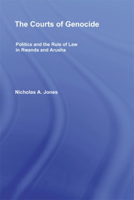 Nicholas Jones - Courts of Genocide, E-bok