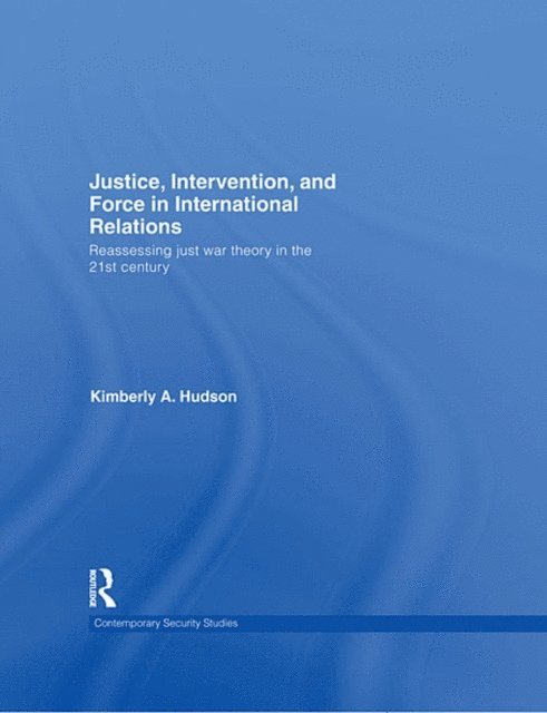 Kimberly A. Hudson - Justice, Intervention, and Force in International Relations, E-bok. Tillgänglighet: Lägg i varukorg