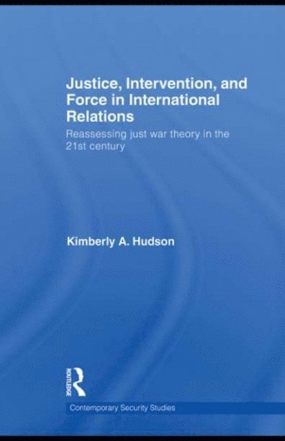 Kimberly A. Hudson - Justice, Intervention, and Force in International Relations, E-bok. Tillgänglighet: Lägg i varukorg