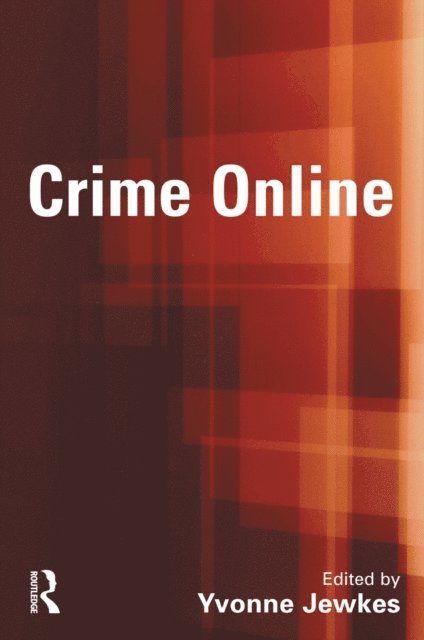 Yvonne Jewkes - Crime Online, E-bok