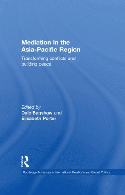 Elisabeth Porter, Dale Bagshaw - Mediation in the Asia-Pacific Region, E-bok