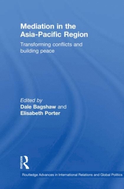 Elisabeth Porter, Dale Bagshaw - Mediation in the Asia-Pacific Region, E-bok