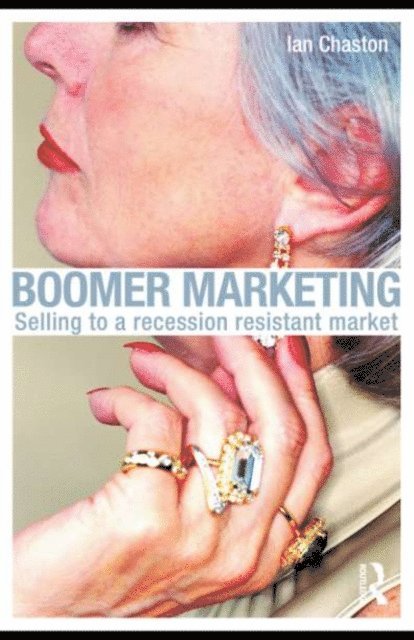 Ian Chaston - Boomer Marketing, E-bok