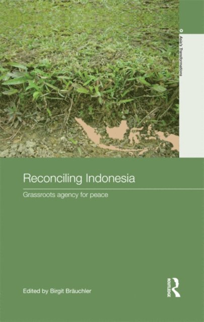 Birgit Brauchler - Reconciling Indonesia, E-bok
