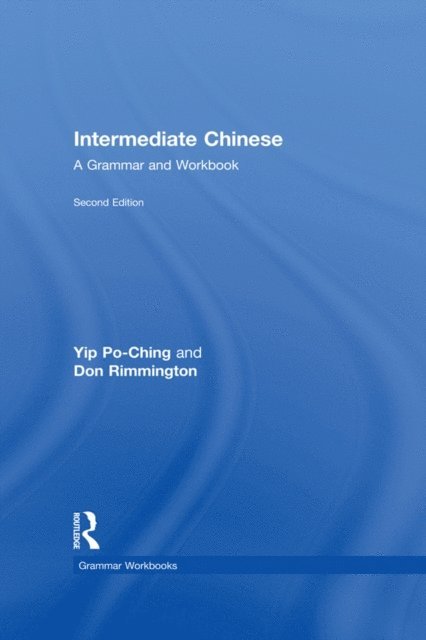 Don Rimmington, Po-Ching Yip - Intermediate Chinese, E-bok