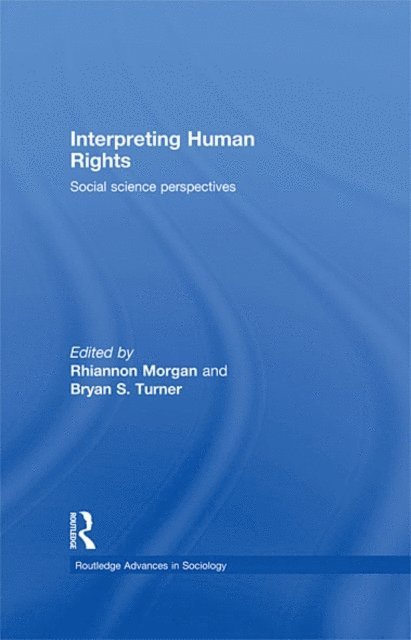 Bryan Turner, Rhiannon Morgan - Interpreting Human Rights, E-bok