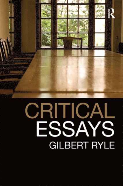 Gilbert Ryle - Critical Essays, E-bok