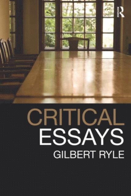 Gilbert Ryle - Critical Essays, E-bok