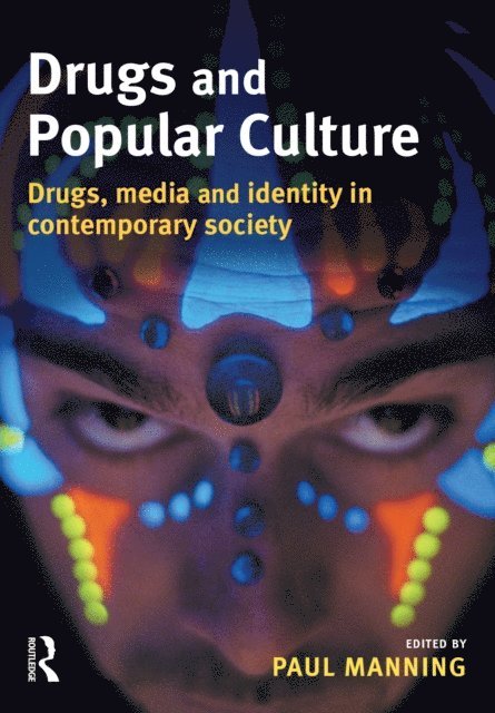 Paul Manning - Drugs and Popular Culture, E-bok