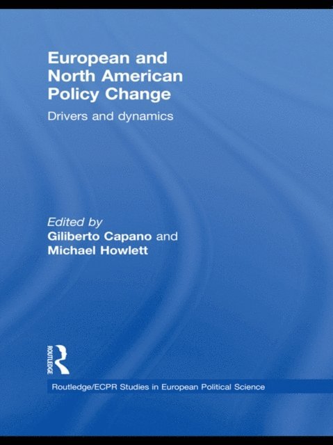 Michael Howlett, Giliberto Capano - European and North American Policy Change, E-bok