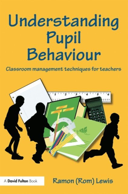 Ramon Lewis - Understanding Pupil Behaviour, E-bok