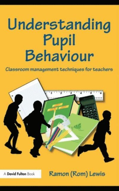 Ramon Lewis - Understanding Pupil Behaviour, E-bok