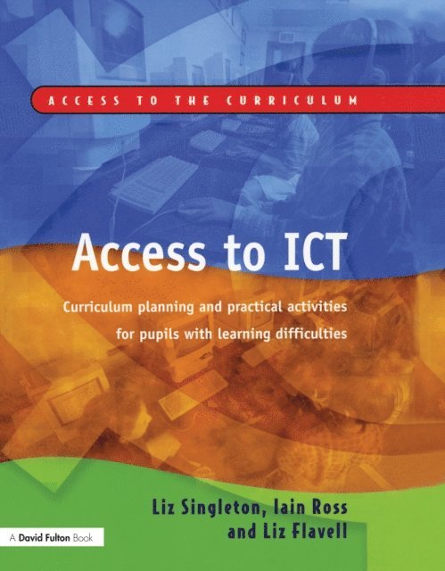 Liz Flavell, Iain Ross, Liz Singleton - Access to ICT, E-bok