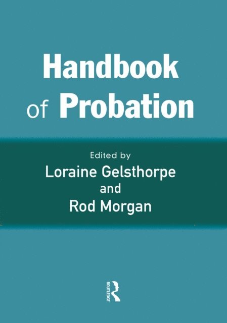 Rod Morgan, Loraine Gelsthorpe - Handbook of Probation, E-bok