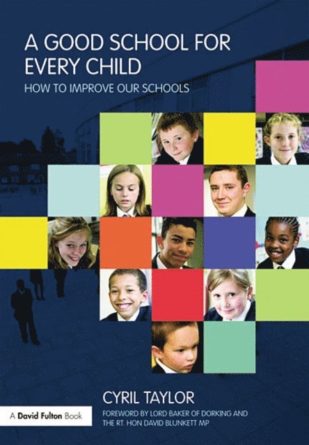 Cyril Taylor - Good School for Every Child, E-bok