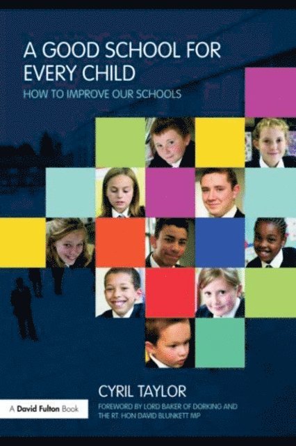 Cyril Taylor - Good School for Every Child, E-bok