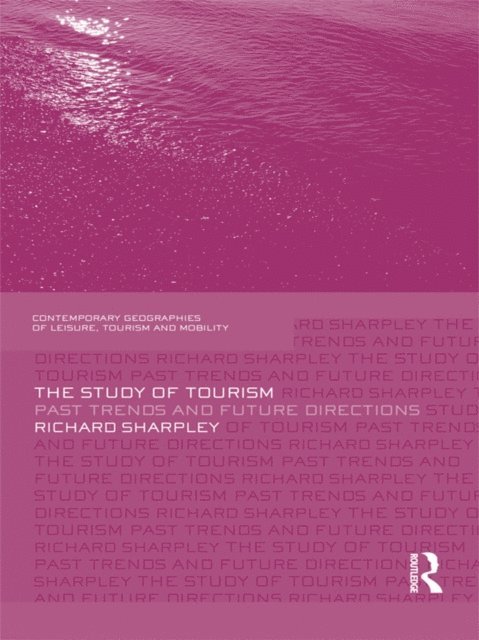 Richard Sharpley - Study of Tourism, E-bok