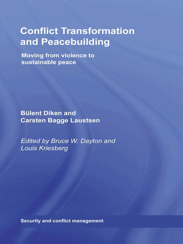 Bruce W. Dayton, Louis Kriesberg - Conflict Transformation and Peacebuilding, E-bok