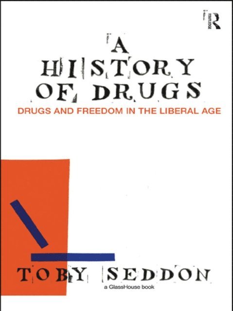 Toby Seddon - History of Drugs, E-bok