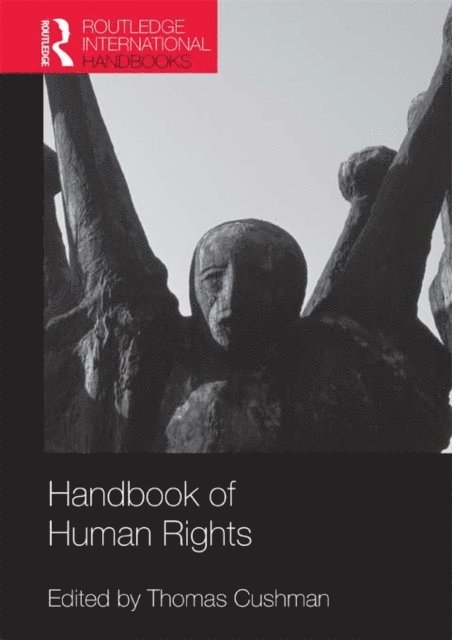 Thomas Cushman - Handbook of Human Rights, E-bok