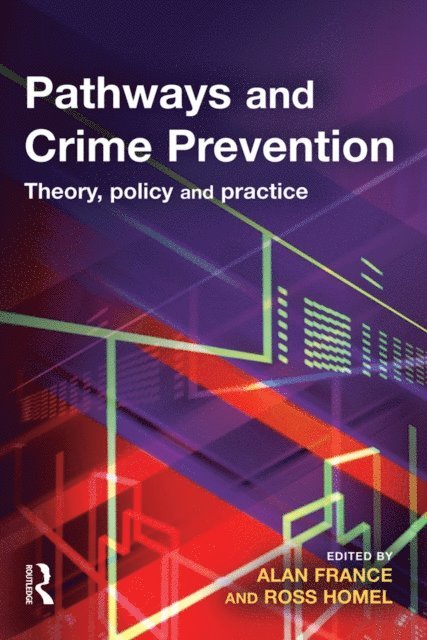 Ross Homel, Alan France - Pathways and Crime Prevention, E-bok