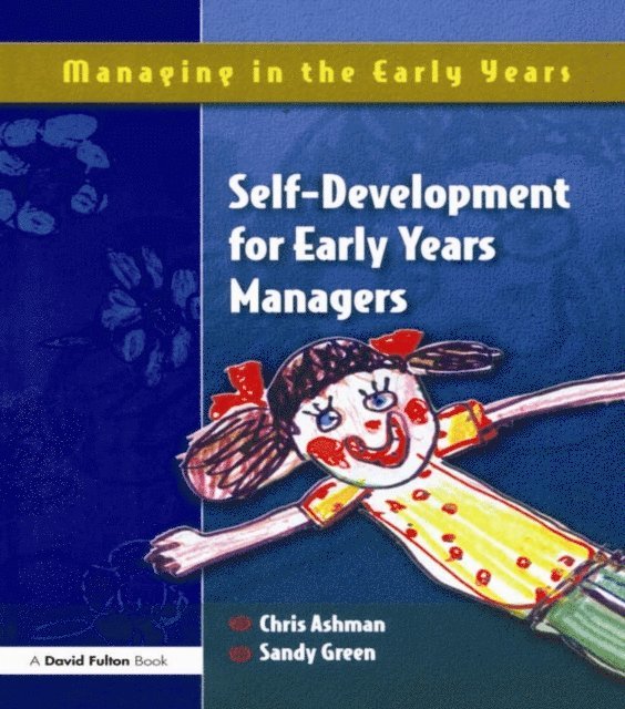Sandy Green, Chris Ashman - Self Development for Early Years Managers, E-bok