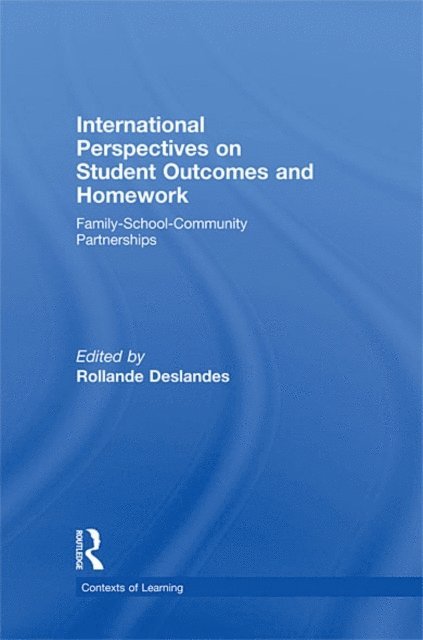 Rollande Deslandes - International Perspectives on Student Outcomes and Homework, E-bok