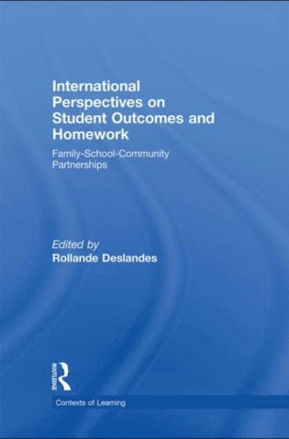 Rollande Deslandes - International Perspectives on Student Outcomes and Homework, E-bok