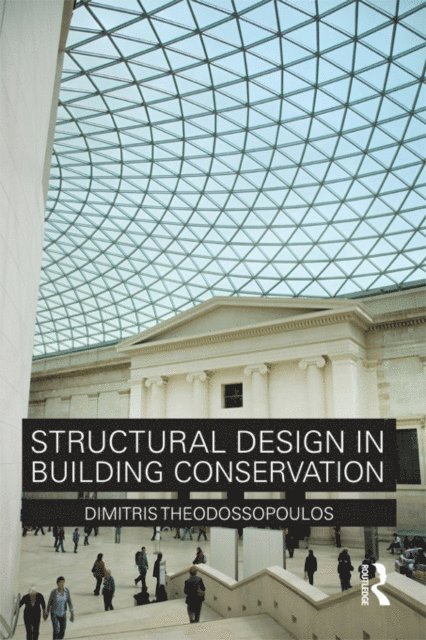 Dimitris Theodossopoulos - Structural Design in Building Conservation, E-bok