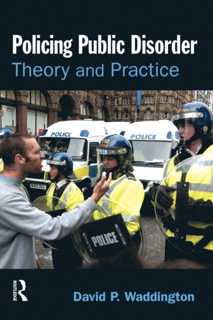 David Waddington - Policing Public Disorder, E-bok