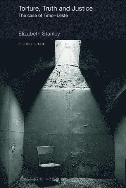 Elizabeth Stanley - Torture, Truth and Justice, E-bok