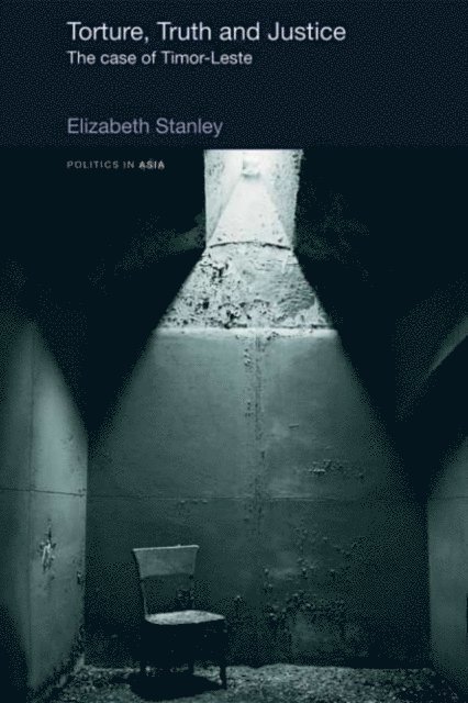 Elizabeth Stanley - Torture, Truth and Justice, E-bok