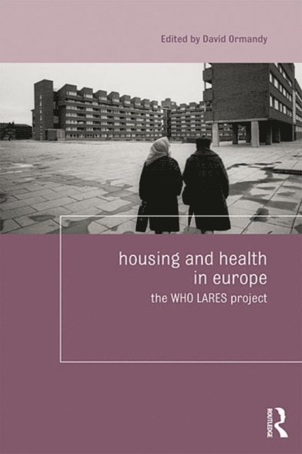 David Ormandy - Housing and Health in Europe, E-bok